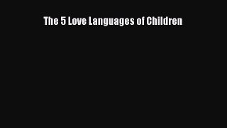 Read The 5 Love Languages of Children Ebook Free