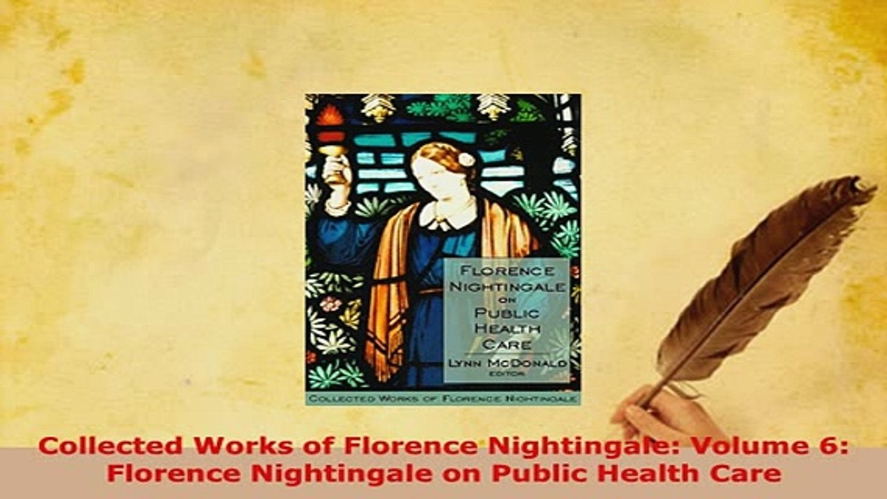 Download  Collected Works of Florence Nightingale Volume 6 Florence Nightingale on Public Health Download Online