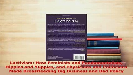 PDF  Lactivism How Feminists and Fundamentalists Hippies and Yuppies and Physicians and Ebook