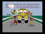 The Safety Squadron Rides the School Bus [Spanish]