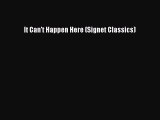 Download It Can't Happen Here (Signet Classics) Free Books