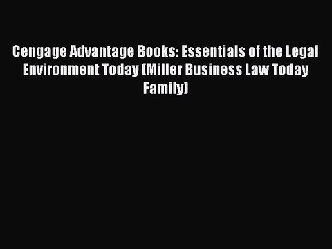 PDF Cengage Advantage Books: Essentials of the Legal Environment Today (Miller Business Law
