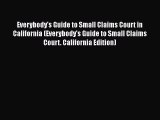 PDF Everybody's Guide to Small Claims Court in California (Everybody's Guide to Small Claims