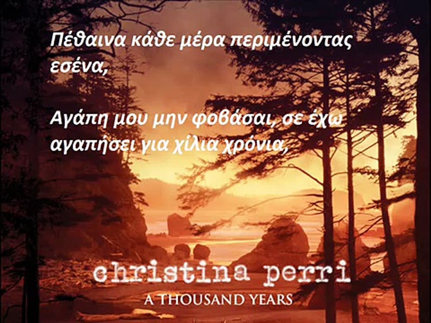 A THOUSAND YEARS (TRADUÇÃO) - Christina Perri 