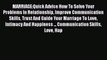 Read MARRIAGE:Quick Advice How To Solve Your Problems In Relationship Improve Communication