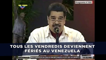 Tous les vendredis deviennent fériés au Venezuela
