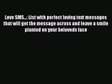 Download Love SMS...: List with perfect loving text messages that will get the message across