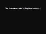 PDF The Complete Guide to Buying a Business  Read Online