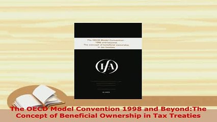 PDF  The OECD Model Convention 1998 and BeyondThe Concept of Beneficial Ownership in Tax Read Full Ebook