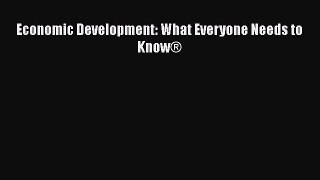 [PDF] Economic Development: What Everyone Needs to Know® [Download] Full Ebook