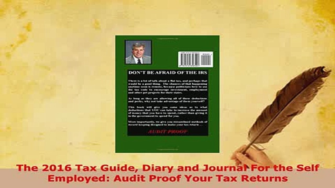 PDF  The 2016 Tax Guide Diary and Journal For the Self Employed Audit Proof Your Tax Returns Download Full Ebook