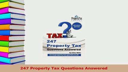 PDF  247 Property Tax Questions Answered Download Online