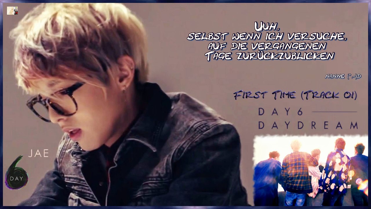 Day6 - First Time (Track 01) k-pop 8german Sub] 2 ND Mini Album DAYDREAM