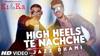 HIGH HEELS TE NACHCHE Video Song - KI & KA - Meet Bros ft. Jaz Dhami - Yo Yo Honey Singh