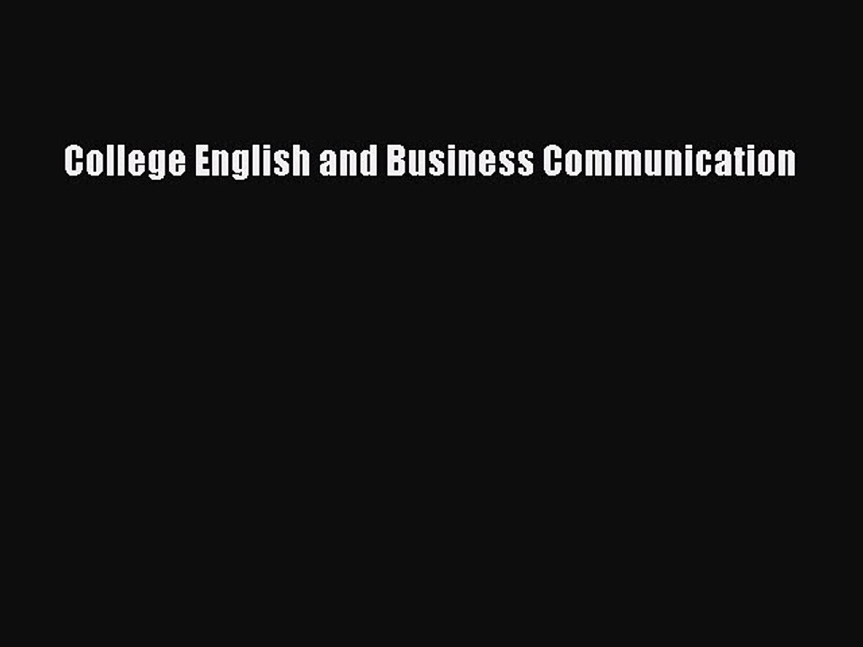 Read College English and Business Communication Ebook Free