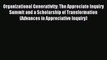 Read Organizational Generativity: The Appreciate Inquiry Summit and a Scholarship of Transformation