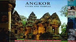 Read  Angkor Cities and Temples River Books  Full EBook