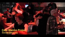 CAFE MAMBO PROJECT Salsa Social Dancing (Vid 2)