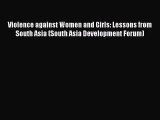 [PDF] Violence against Women and Girls: Lessons from South Asia (South Asia Development Forum)