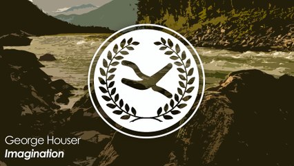George Houser - Imagination (Original Mix)
