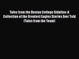 [PDF] Tales from the Boston College Sideline: A Collection of the Greatest Eagles Stories Ever