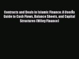 [PDF] Contracts and Deals in Islamic Finance: A UserÂs Guide to Cash Flows Balance Sheets and