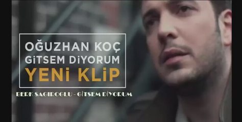 Gitsem Diyorum (Oğuzhan Koç) Official Music Video #gitsemdiyorum #oğuzhankoç