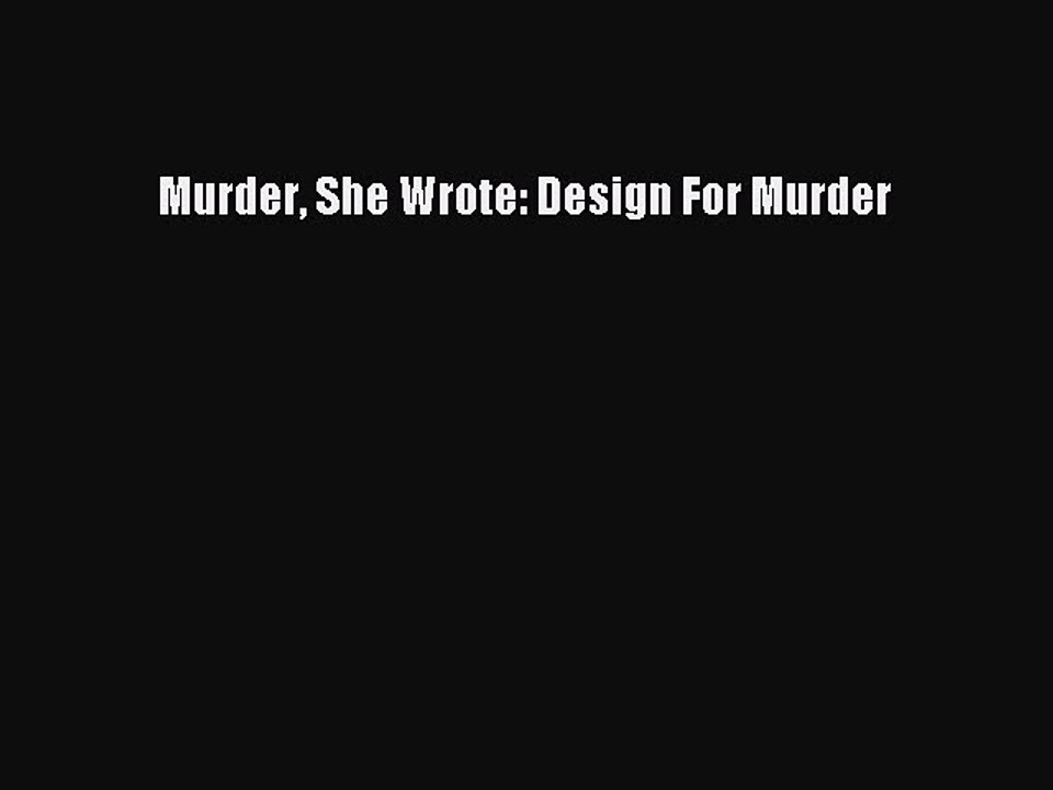 Download Murder She Wrote: Design For Murder  EBook