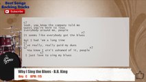 Why I Sing the Blues - B.B. King Drums Backing Track with chords and lyrics