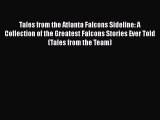 [PDF] Tales from the Atlanta Falcons Sideline: A Collection of the Greatest Falcons Stories