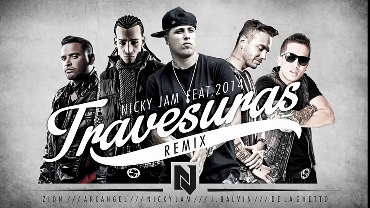Travesuras Remix - Nicky Jam Ft De La Ghetto, J balvin, Zion y Arcangel - Video Lyric
