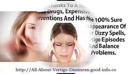 Benign Paroxysmal Positional Vertigo, What Are The Symptoms Of Vertigo, Paroxysmal Positional Vertig