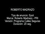 RobertoMadrazo   Calles seguras 020306