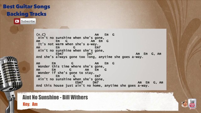 Ain't No Sunshine - Bill Withers Vocal Backing Track with chords and lyrics