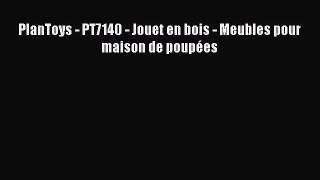 PlanToys - PT7140 - Jouet en bois - Meubles pour maison de poup?es