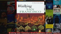 Read  Walking San Francisco Walking Guides Series  Full EBook