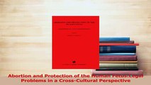 Read  Abortion and Protection of the Human FetusLegal Problems in a CrossCultural Perspective Ebook Online