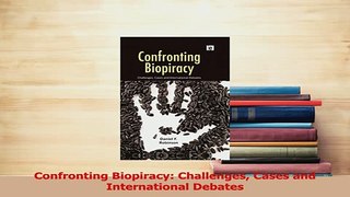 Read  Confronting Biopiracy Challenges Cases and International Debates Ebook Free