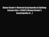 Download Donna Kooler's Revised Encyclopedia of Quilting (Leisure Arts #15962) (Donna Kooler's