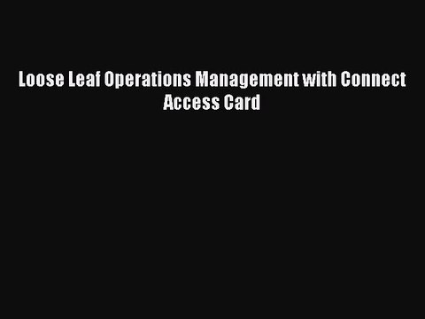 Read Loose Leaf Operations Management with Connect Access Card Ebook Free