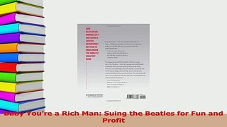 Download  Baby Youre a Rich Man Suing the Beatles for Fun and Profit PDF Free