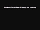 Download ‪Know the Facts about Drinking and Smoking PDF Free