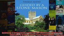 Read  Guided by a Stonemason Exploring the Cathedrals Abbeys and Churches of Britain Tauris  Full EBook