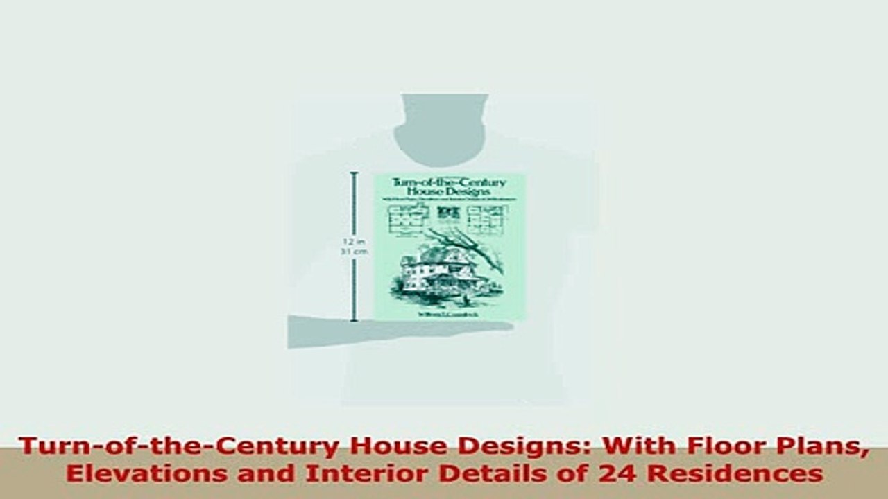 PDF  TurnoftheCentury House Designs With Floor Plans Elevations and Interior Details of 24 PDF Online