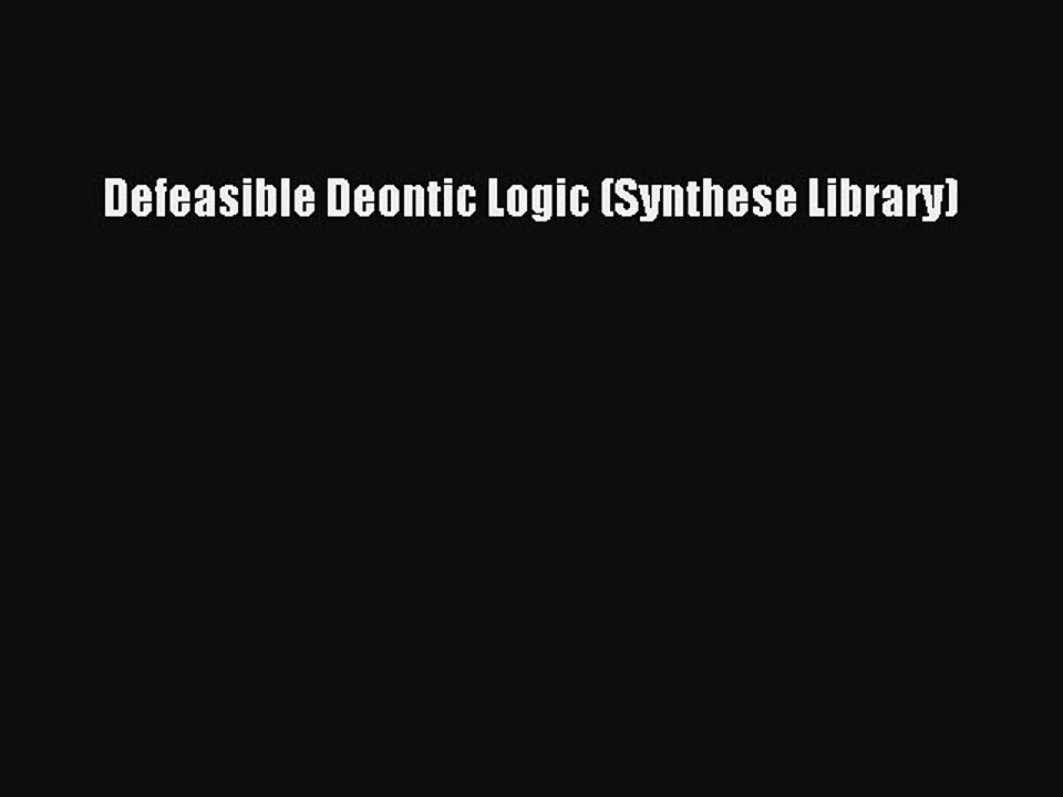 Read Defeasible Deontic Logic (Synthese Library) Ebook Free