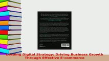 PDF  Leading Digital Strategy Driving Business Growth Through Effective Ecommerce Download Full Ebook