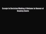 Download Essays In Decision Making: A Volume in Honour of Stanley Zionts PDF Online