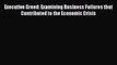 Read Executive Greed: Examining Business Failures that Contributed to the Economic Crisis Ebook