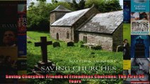 Read  Saving Churches Friends of Friendless Churches The First 50 Years  Full EBook