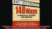 FREE DOWNLOAD  148 Ways to Advertise  Promote Your Business The Ultimate Guide to Online Offline and READ ONLINE